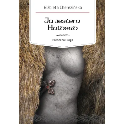 Ja jestem Halderd - El�bieta Cherezi�ska