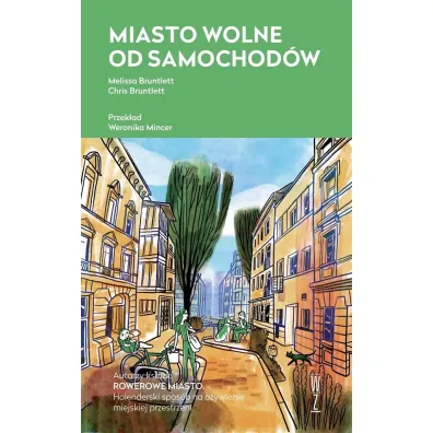 Miasto wolne od samochod�w