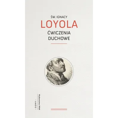 �wiczenia duchowe - Ignacy Loyola