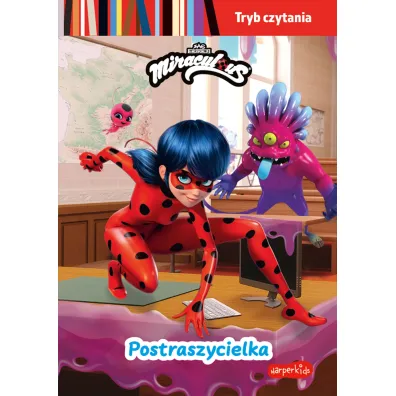 Postraszycielka. Tryb czytania. Miraculous: Biedronka i Czarny Kot