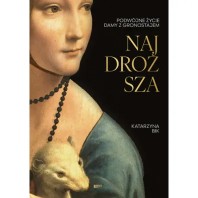 Najdro�sza. Podw�jne �ycie Damy z gronostajem (2025)