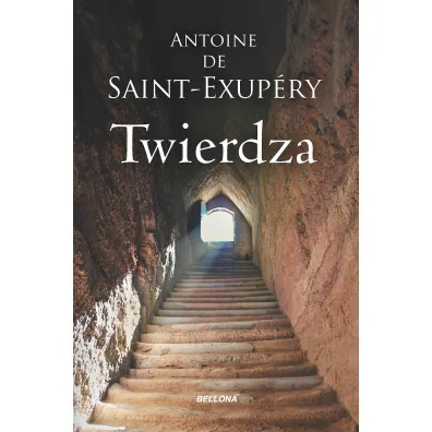 Twierdza - Antoine de Saint Exupery