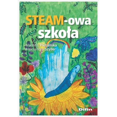 STEAM-owa szko�a - Marlena Pleba�ska, Aleksandra Szyller