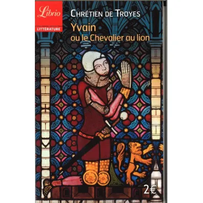 LF Troyes, Yvain ou le Chevalier au lion - Chretien Troyes
