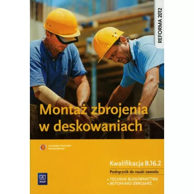 Monta� zbrojenia w deskowaniach. Podr�cznik do nauki zawodu technik budownictwa - Miros�aw Koz�owski