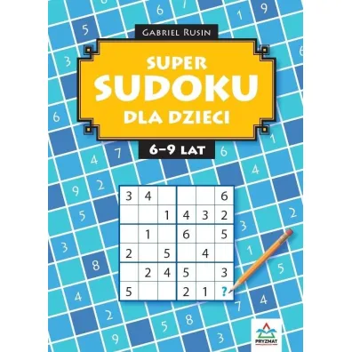 Super Sudoku dla dzieci 6-9lat