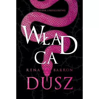 W�adca dusz. Kr�lestwo dusz. Tom 3 - Rena  Barron