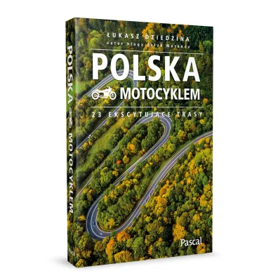 Polska motocyklem. 23 ekscytuj�ce trasy