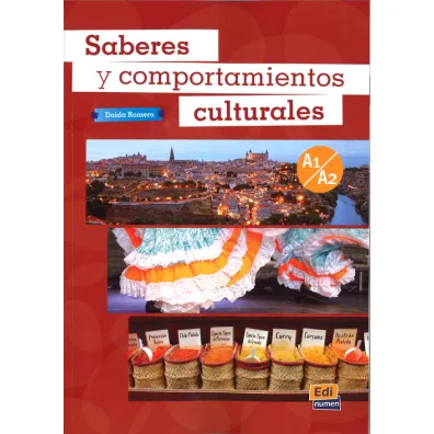 Saberes Y Comportamientos Culturales A1/A2. Student book - Daida Romero