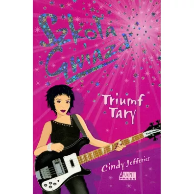 Szkoa gwiazd. Triumf Tary - Cindy Jefferies