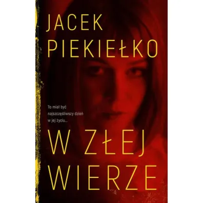 W z�ej wierze - Jacek Piekie�ko