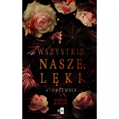 Wszystkie nasze l�ki - A. November