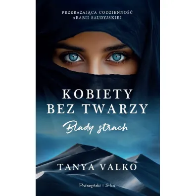 Kobiety bez twarzy. Blady strach - Tanya Valko