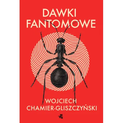 Dawki fantomowe - Wojciech  Chamier-Gliszczy�ski