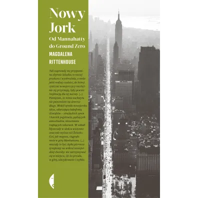Nowy Jork. Od Mannahatty do Ground Zero - Magdalena Rittenhouse