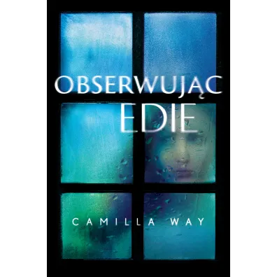 Obserwuj�c Edie - Camilla Way