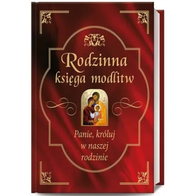 Rodzinna ksi�ga modlitw - Bo�ena Maria Hanusiak
