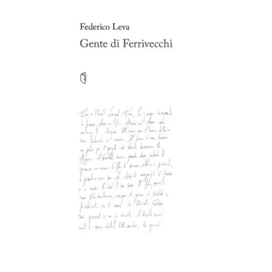 Gente di Ferrivecchi - Federico Leva