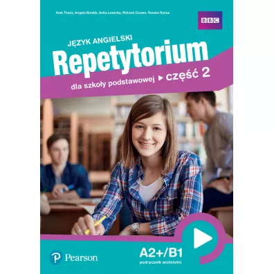 J�zyk angielski. Repetytorium dla szko�y podstawowej. Cz�� 2 A2+/B1. Podr�cznik