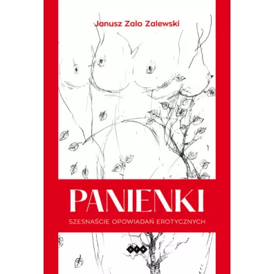 Panienki. Szesna�cie opowiada� erotycznych w.2 - Janusz  Zalewski