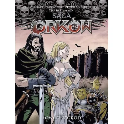 �owca nagr�d. Saga Ork�w. Tom 3 - Michael Peinkofer, Jan  Bratenstein