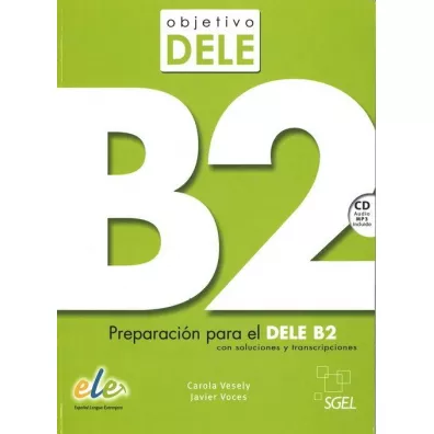 Objetivo DELE nivel B2 ksi��ka + CD - Carola Vesely, Javier Voces