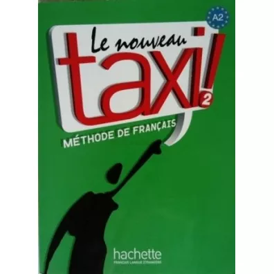 Le Nouveau Taxi! 2. Podr�cznik - Hirschprung Nathalie, Hutchings Laure, Robert Menand