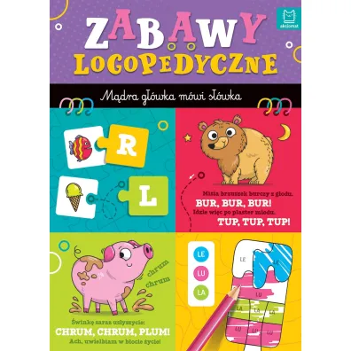 Zabawy logopedyczne przedszkolaka. M�dra g��wka m�wi s��wka - Katarzyna  �anocha