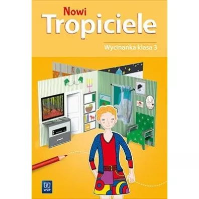 Nowi Tropiciele. Wycinanka. Klasa 3. Edukacja wczesnoszkolna