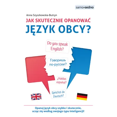 Jak skutecznie opanowa� j�zyk obcy? - Anna Szyszkowska-Butryn