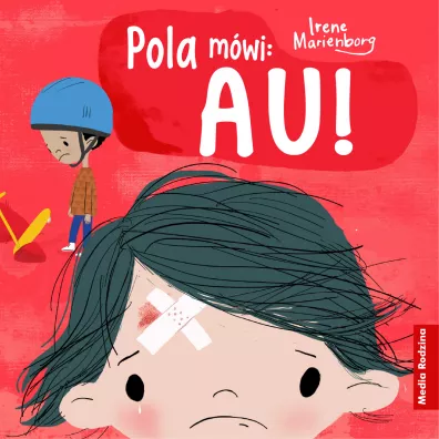 Pola m�wi: Au! - Irene  Marienborg