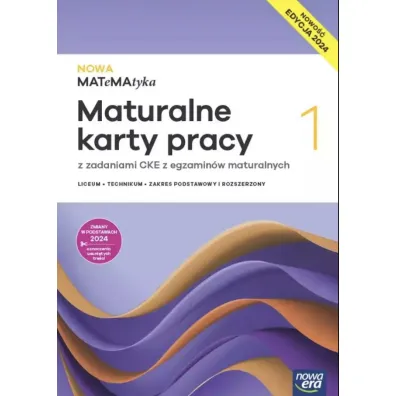 NOWA MATeMAtyka 1. Maturalne karty pracy dla liceum og�lnokszta�c�cego i technikum. Zakres podstawowy i rozszerzony - Dorota Ponczek, Karolina Wej