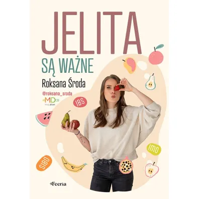 Jelita s� wa�ne - Roksana �roda