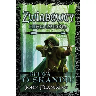 Bitwa o Skandi. Zwiadowcy. Tom 4 - John Flanagan