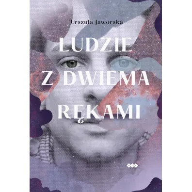 Ludzie z dwiema r�kami - Urszula Jaworska