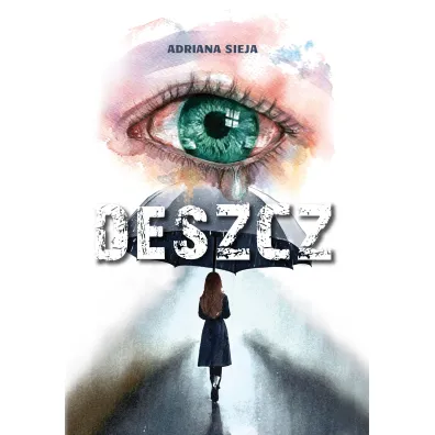 Deszcz - Adriana Sieja