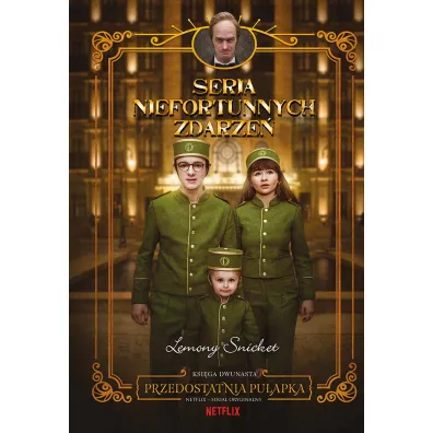 Przedostatnia pu�apka. Seria niefortunnych zdarze�. Tom 12