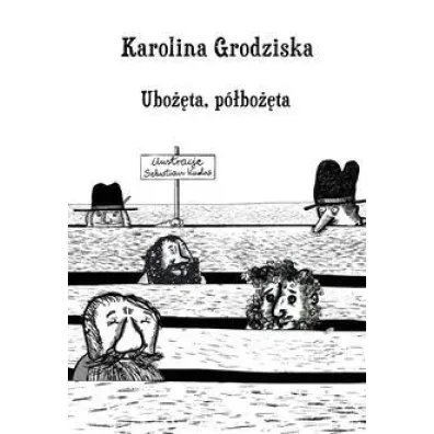 Ubo��ta, p�bo��ta - Karolina Grodziska