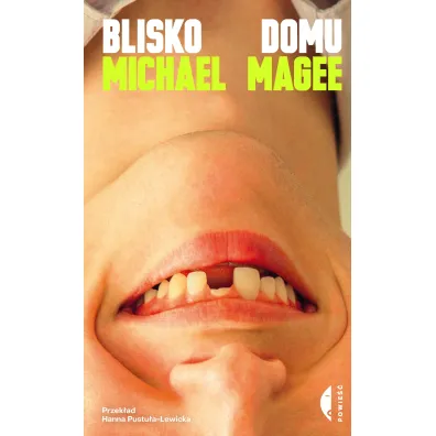 Blisko domu - Michael Magee
