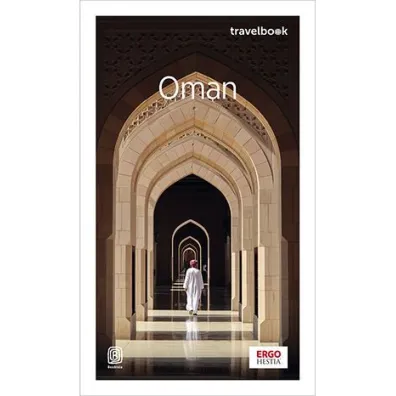 Oman. Travelbook - Anna  Polakowska