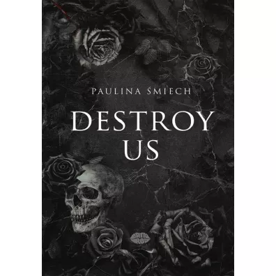 Destroy Us - Paulina �miech