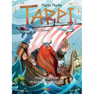 Tappi. Podr�e Tappiego po Szumi�cych Morzach - Marcin Mortka