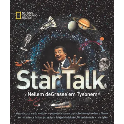 National Geographic Channel. StarTalk z Neilem deGrasse’em Tysonem - Neil deGrasse Tyson