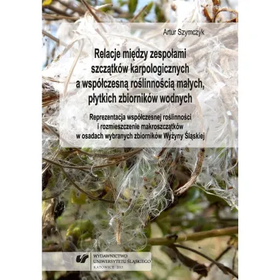 Relacje mi�dzy zespo�ami szcz�tk�w karpologicznych - Artur Szymczyk