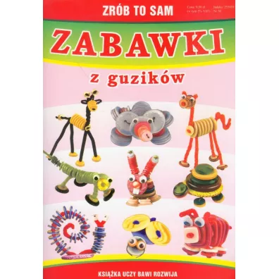 Zrb to sam zabawki z guzikw - Beata Guzowska