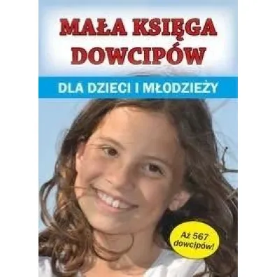 Ma�a ksi�ga dowcip�w dla dzieci i m�odzie�y - Klaudia Maj