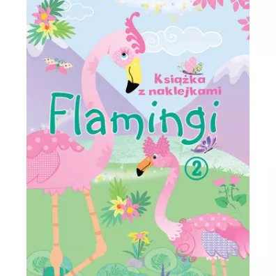 Flamingi. Ksi��ka z naklejkami 2
