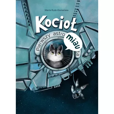 Kocio�. Pierwszy astroMIAUta - Marta Rydz-Doma�ska