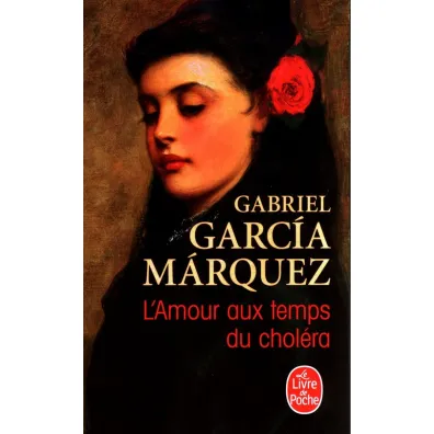 L'Amour aux temps du cholera - Gabriel Garcia Marquez