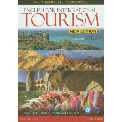 English for International Tourism. New Edition. Pre-Intermediate. Coursebook plus DVD-ROM - Margaret O'Keeffe, Iwonna Dubicka